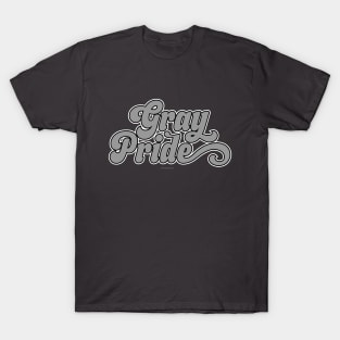 Gray Pride - funny retro proud senior citizen retiree T-Shirt